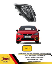 SEAT IBIZA 2017 ON FRONT BUMPER FOG LIGHT WITH CORNERING LAMP PASSENGER LEFT NEW